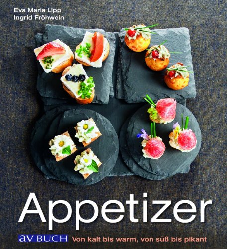 9783840470189: Appetizer: Von kalt bis warm, von s bis pikant