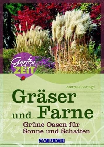 9783840479038: Grser und Farne: Grne Oasen fr Sonne und Schatten