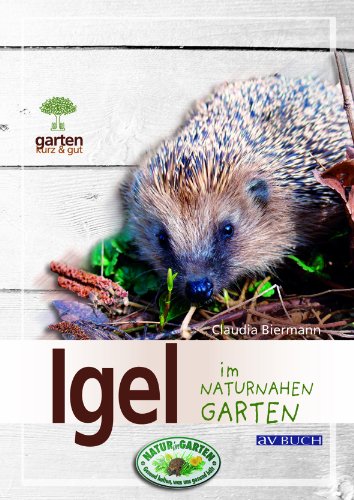 Stock image for Igel im naturnahen Garten for sale by medimops