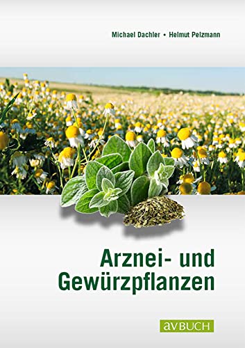 9783840483066: Arznei- und Gewrzpflanzen: Lehrbuch fr Anbau, Ernte und Aufbereitung