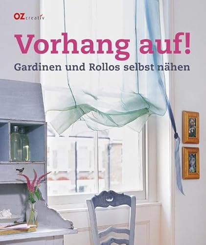 9783841061232: Vorhang auf !: Gardinen und Rollos selbst nhen