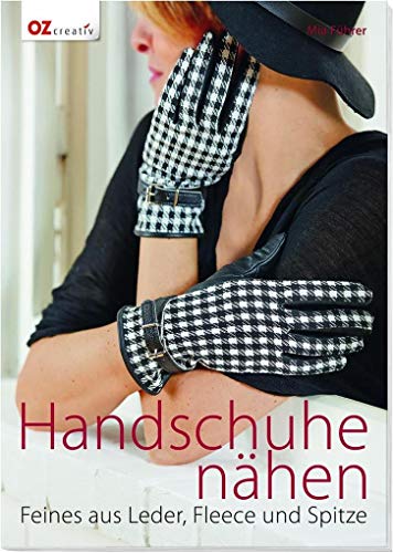 9783841062987: Handschuhe nhen: Feines aus Leder, Fleece und Spitze