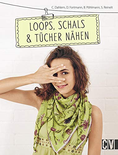 Beispielbild fr Loops, Schals & Tcher nhen zum Verkauf von Revaluation Books