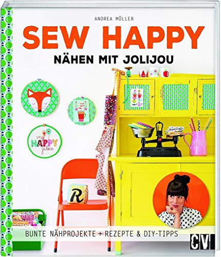 Stock image for Sew Happy: Nhen mit Jolijou for sale by medimops