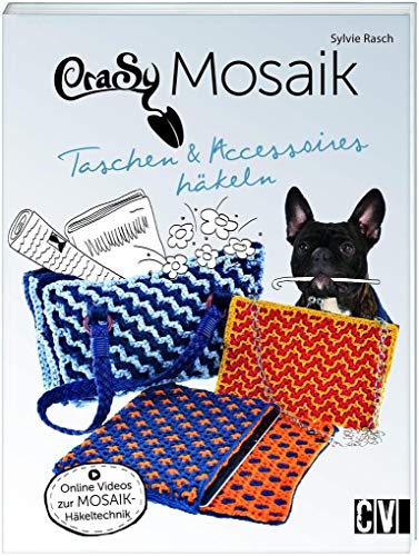 CraSy Mosaik - Taschen & Accessoires häkeln - Rasch, Sylvie