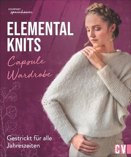 Beispielbild fr Elemental knits: Capsule-Wardrobe gestrickt fr alle Jahreszeiten zum Verkauf von medimops
