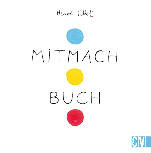 Mitmach Buch (9783841100160) by Tullet, HervÃ©
