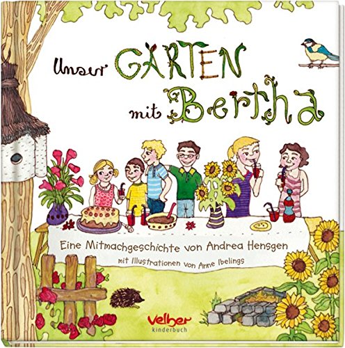 Imagen de archivo de Unser Garten mit Bertha: Eine Mitmachgeschichte a la venta por medimops