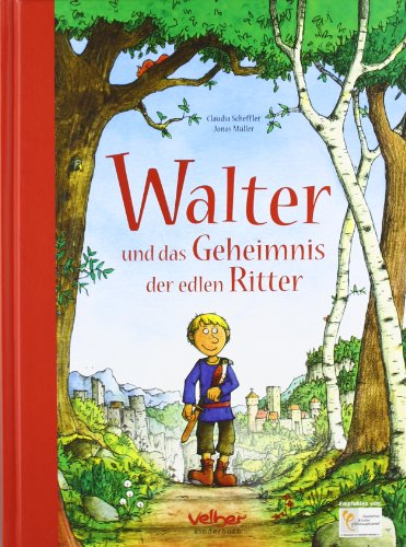 Stock image for Walter und das Geheimnis der edlen Ritter for sale by medimops