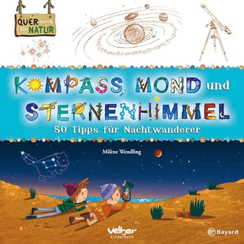 Stock image for Kompass, Mond und Sternenhimmel: 50 Tipps fr Nachtwanderer for sale by Ammareal