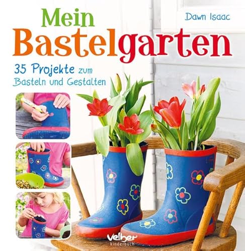 Beispielbild fr Mein Bastelgarten: 35 Projekte zum Basteln und Gestalten zum Verkauf von medimops