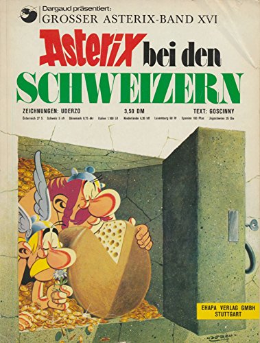 Asterix 16: Asterix bei den Schweizern - Goscinny, René, Albert Uderzo und Gudrun Penndorf