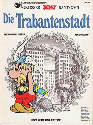 Stock image for Asterix 17: Die Trabantenstadt for sale by Antiquariat Armebooks