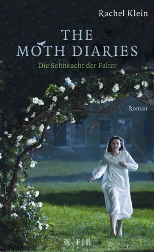 Beispielbild fr The Moth Diaries - Die Sehnsucht der Falter: Roman zum Verkauf von medimops