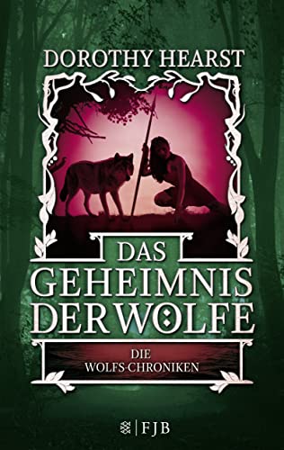 Beispielbild fr Das Geheimnis der Wlfe: Die Wolfs-Chroniken 2 (Fischer FJB (allgemein)) zum Verkauf von medimops