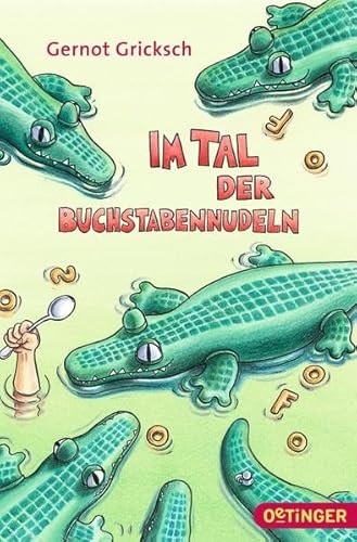 Stock image for Im Tal der Buchstabennudeln for sale by medimops