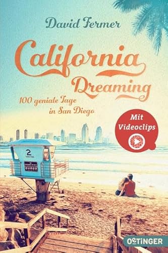 Stock image for California Dreaming - 100 geniale Tage in San Diego for sale by medimops