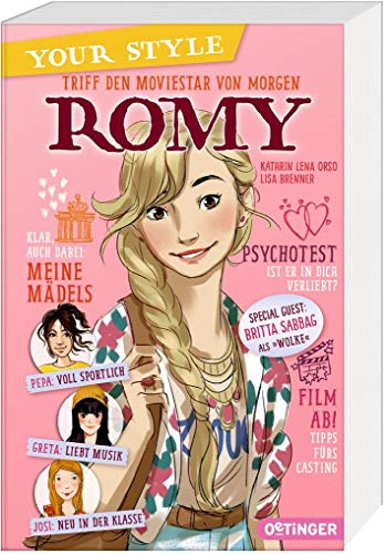 Beispielbild fr Your Style. Band 1: Romy: Triff den Moviestar von morgen zum Verkauf von medimops