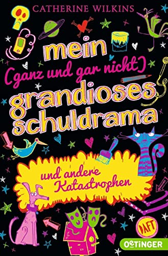 Stock image for Mein (ganz und gar nicht) grandioses Schuldrama und andere Katastrophen: Band 3 for sale by medimops