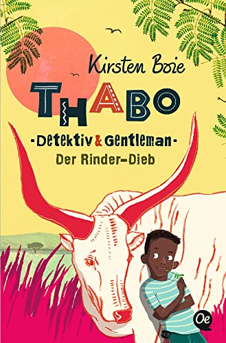 Beispielbild fr Thabo. Detektiv &amp; Gentleman 3. Der Rinder-Dieb zum Verkauf von Blackwell's