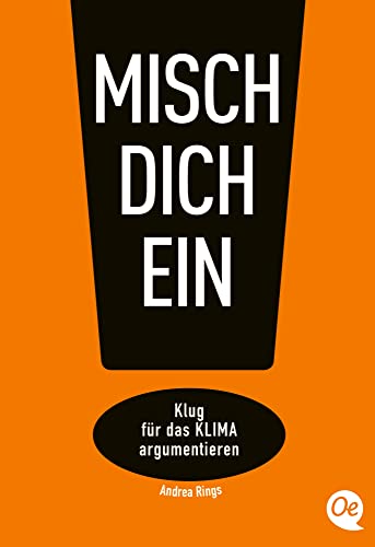 Beispielbild fr Misch dich ein! - Klug fr das Klima argumentieren zum Verkauf von Versandantiquariat Jena