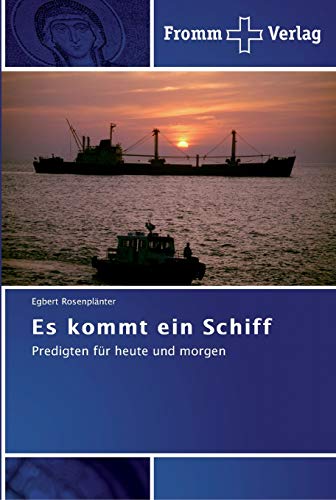 Stock image for Es kommt ein Schiff: Predigten fr heute und morgen for sale by medimops