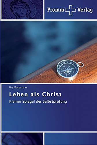 Imagen de archivo de Leben als Christ: Kleiner Spiegel der Selbstprfung a la venta por medimops