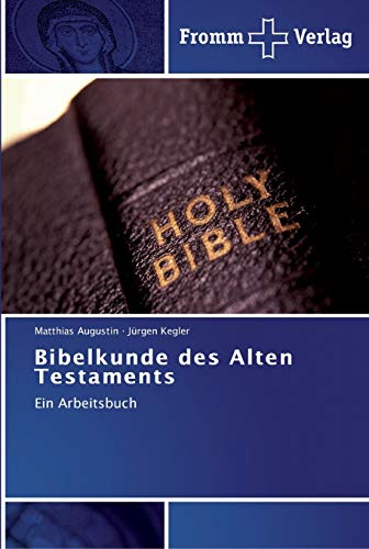 9783841603289: Bibelkunde des Alten Testaments: Ein Arbeitsbuch