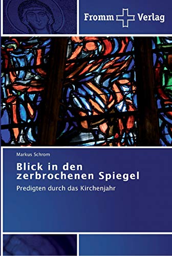 Stock image for Blick in den zerbrochenen Spiegel for sale by Chiron Media