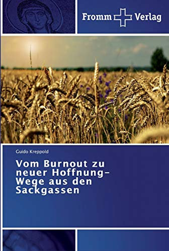 Stock image for Vom Burnout zu neuer Hoffnung-Wege aus den Sackgassen for sale by medimops
