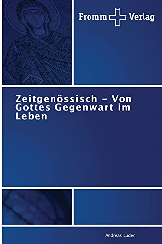 Stock image for Zeitgenssisch - Von Gottes Gegenwart im Leben (German Edition) for sale by Lucky's Textbooks