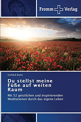9783841605832: Du stellst meine Fe auf weiten Raum (German Edition)