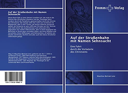 9783841609694: Auf der Straenbahn mit Namen Sehnsucht: Eine Fahrt durch die Vor(w)orte des Christseins