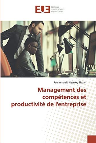 Beispielbild fr Management des comptences et productivit de l'entreprise (French Edition) zum Verkauf von Lucky's Textbooks