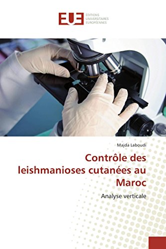 Imagen de archivo de Contrle des leishmanioses cutanes au Maroc: Analyse verticale a la venta por Revaluation Books