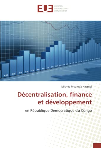 9783841617170: Dcentralisation, finance et dveloppement: en Rpublique Dmocratique du Congo (French Edition)