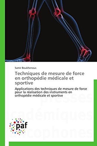 9783841621061: Techniques de mesure de force en orthopdie mdicale et sportive (Omn.Pres.Franc.)