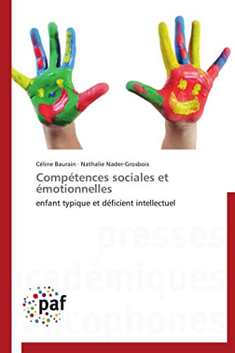 Stock image for Comp?tences sociales et ?motionnelles: enfant typique et d?ficient intellectuel for sale by Reuseabook