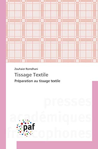 Stock image for Tissage Textile : Prparation au tissage textile for sale by Buchpark