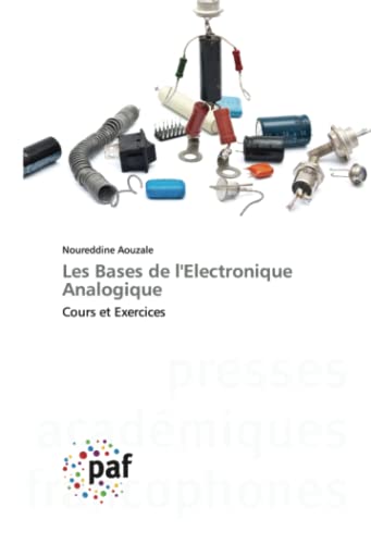 Stock image for Les Bases de l'Electronique Analogique for sale by PBShop.store US