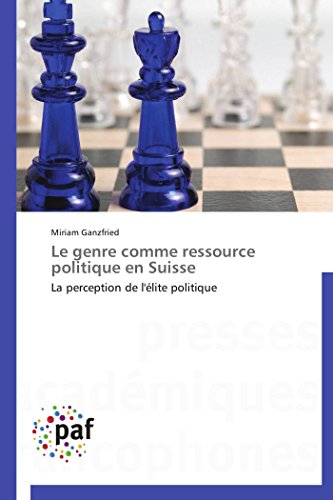 9783841625168: Le genre comme ressource politique en Suisse: La perception de l'lite politique