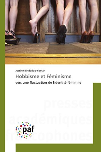 9783841632821: Hobbisme et Fminisme: vers une fluctuation de l'identit fminine