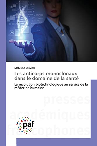 9783841633248: Les anticorps monoclonaux dans le domaine de la sant (French Edition)