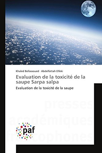 9783841642004: Evaluation de la toxicit de la saupe Sarpa salpa: Evaluation de la toxicit de la saupe (OMN.PRES.FRANC.)