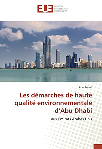 Stock image for Les demarches de haute qualite environnementale d'Abu Dhabi for sale by Chiron Media