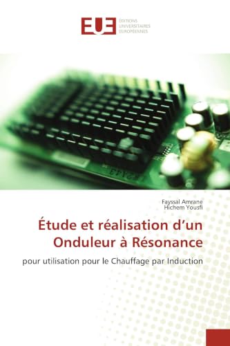 Imagen de stock para �tude et r�alisation d?un Onduleur � R�sonance: pour utilisation pour le Chauffage par Induction (Omn.Univ.Europ.)