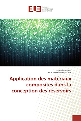 9783841665393: Application des matriaux composites dans la conception des rservoirs