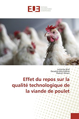 9783841666185: Effet Du Repos Sur La Qualit Technologique de la Viande de Poulet (Omn.Univ.Europ.) (French Edition)