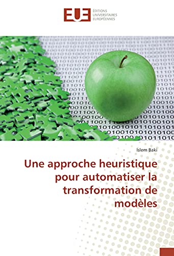Stock image for Une approche heuristique pour automatiser la transformation de modeles for sale by Chiron Media