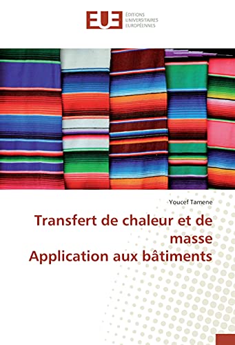 Stock image for Transfert de chaleur et de masse Application aux batiments for sale by Chiron Media